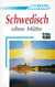 Schwedisch ohne Mühe