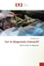 Sur le diagnostic interactif : Outils d'aide au diagnostic