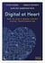 Digital at heart how to lead the human centric digital transformation