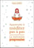 Apprende à méditer pas à pas - la méthode progressive