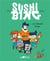 SUSHI BING Tome 1 : Sushi Bing Tome 1 : les Wasabi ninjas