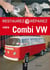 RESTAUREZ & REPARER : votre combi Volkswagen (édition 2017)