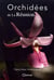 Orchidées de la Réunion