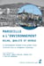 Marseille et l'environnement - bilan, qualité et enjeux - le développement durable d'une grande ville littorale face au changement climatique