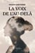 La voix de l au-dela