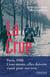 La Crue : Paris, 1910 - L'eau monte, elles doivent s'unir pour survivre