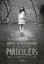 Miss Peregrine et les enfants particuliers Tome 1 : Miss Peregrine et les enfants particuliers