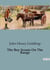 The Boy Scouts On The Range : Adventures of the Eagle Patrol in the Wild West