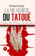 La vie secrète du tatoué