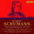 Schumann : Lieder on Record & Legendary Lied-Cycle Recordings