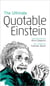 Ultimate quotable Einstein