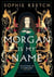 MORGAN IS MY NAME