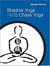 Shadow yoga, chaya yoga