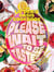 Please wait to be tasted
