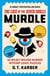 MURDLE: THE CASE OF THE SEVEN SKULL - 64 WILDLY WICKED MURDER MYSTERY LOGIC PUZZLES (BOOK 5)