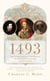 1493 - how europe's discovery of the americas revolutionized trade, ecology