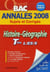 Objectif bac - histoire-géographie - terminales l, es, s - annales 2008 sujets et corrigés
