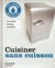 Cuisiner sans cuisson