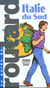 Guide du routard - italie du sud 1999-2000