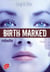 Birth Marked - Tome 1 - Rebelle