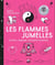 Les flammes jumelles - comprendre l'amour inconditionnel