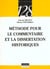 Methode pour le commentaire et la dissertation historiques - 2e edition