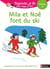 Regarde, je lis ! : Mila et Noé font du ski - niveau 3