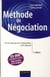 Méthode de négociation - on ne nait pas bon négociateur, on le devient (2e édition)