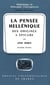 La pensée hellénique des origines à Epicure