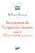 La question de l'origine des langues, suivi de L'historicité des sciences