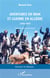 Aventures en Iran et guerre en Algérie : 1954-1967