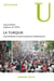 La Turquie - géographie d'une puissance émergente