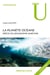 La planète océane - précis de géographie maritime (2e édition)