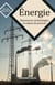 Énergie - ressources, technologies et enjeux de pouvoir