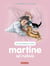 Martine est malade