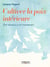 Cultiver la paix intérieure - être heureux ici et maintenant