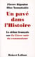Un pavé dans l'histoire - le débat français sur "le livre noir du communisme"