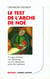 Le test de l'arche de Noé - NE