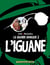 La grande arnaque - tome 02 - l'iguane