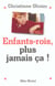 Enfants-rois, plus jamais ça !