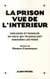 La prison vue de l'intérieur - regards et paroles de ceux qui travaillent derrière les murs