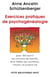 Exercices pratiques de psychogénéalogie - pour découvrir ses secrets de famille, être fidèle aux ancêtres, choisir sa propre vie