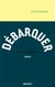 Débarquer