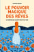 La Magie Des Reves