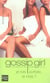 Gossip Girl Tome 7 : Je Suis Parfaite, Et Alors ?