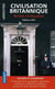 Civilisation britannique - British Civilisation (bilingue)