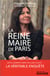 La reine-maire de Paris