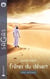 Frères du désert Tomes 1 et 2 : L'enfant des dunes - La reine d'Assara