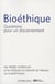 Bioéthique - questions pour un discernement