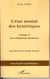 L'état mental des hystériques Tome 1 - les stigmates mentaux